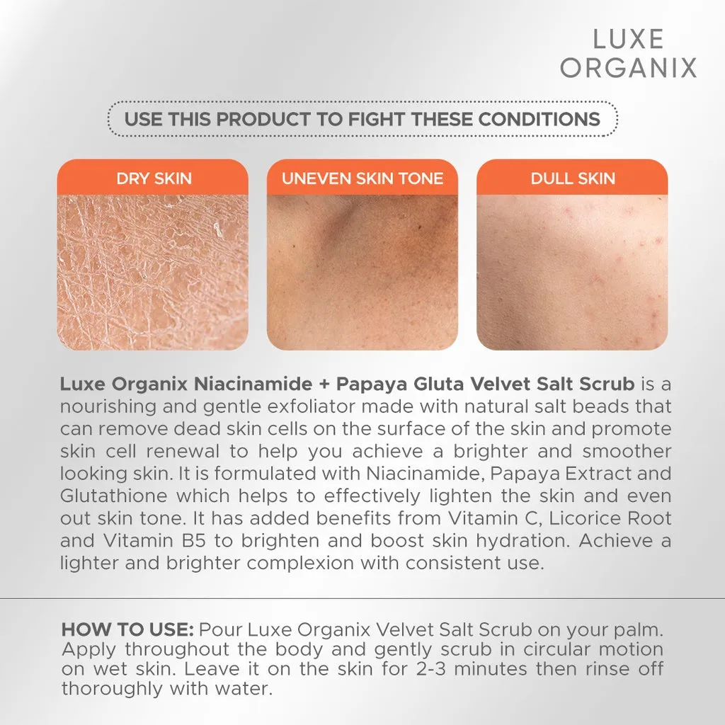 Luxe Organix Niacinamide   Papaya Gluta Velvet Salt Scrub 300g