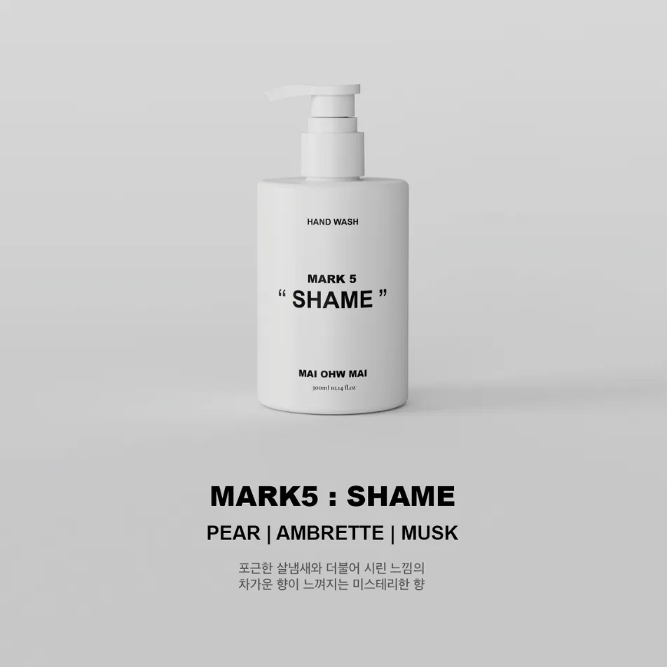 MAI OHW MAI MARK5 HANDWASH : SHAME